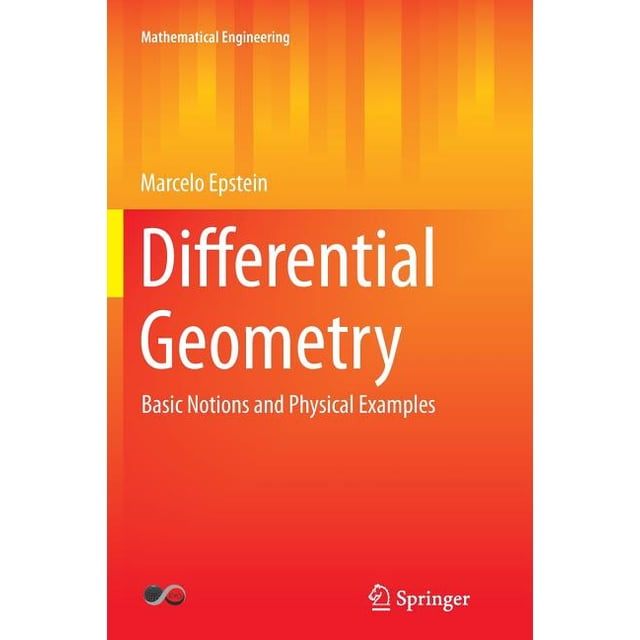 Mathematical Engineering Differential Geometry: Basic Notions and ...