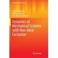 thumbnail image 1 of Mathematical Engineering Dynamics of Mechanical Systems with Non-Ideal Excitation, (Paperback), 1 of 1