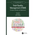 thumbnail image 1 of Mathematical Engineering, Manufacturing, Total Quality Management (TQM): Principles, Methods, and Applications, (Hardcover), 1 of 1