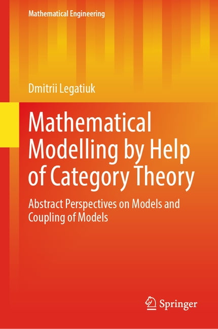 Engineering Mathematical Modelling Mathematical Engineering Mathematical Modelling by Help of Category ...