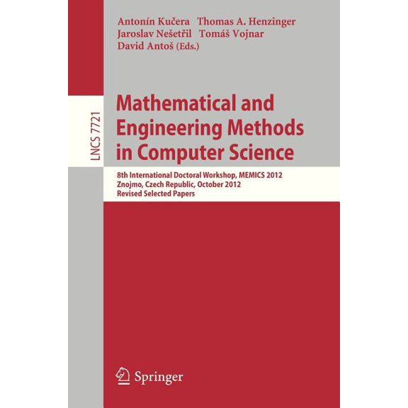 Mathematical and Engineering Methods in Computer Science: 8th International Doctoral Workshop, Memics 2012, Znojmo, Czec, (Paperback)