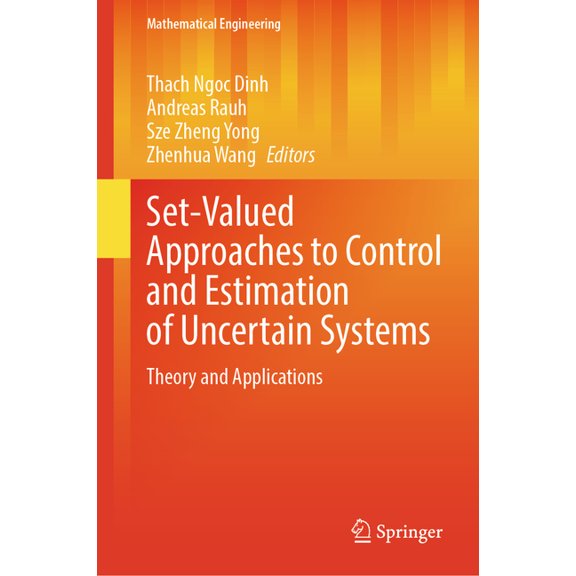 Mathematical Engineering Set-Valued Approaches to Control and Estimation of Uncertain Systems: Theory and Applications, (Hardcover)