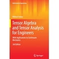 thumbnail image 1 of Mathematical Engineering Tensor Algebra and Tensor Analysis for Engineers: With Applications to Continuum Mechanics, (Paperback), 1 of 1
