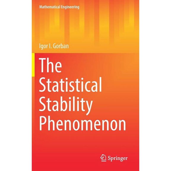 Mathematical Engineering The Statistical Stability Phenomenon, (Hardcover)