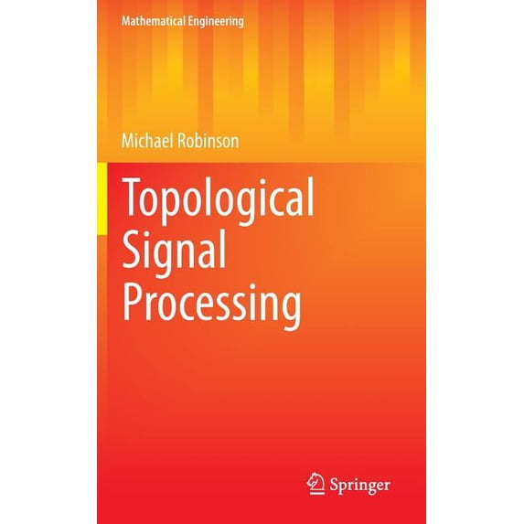 Mathematical Engineering Topological Signal Processing, (Hardcover)