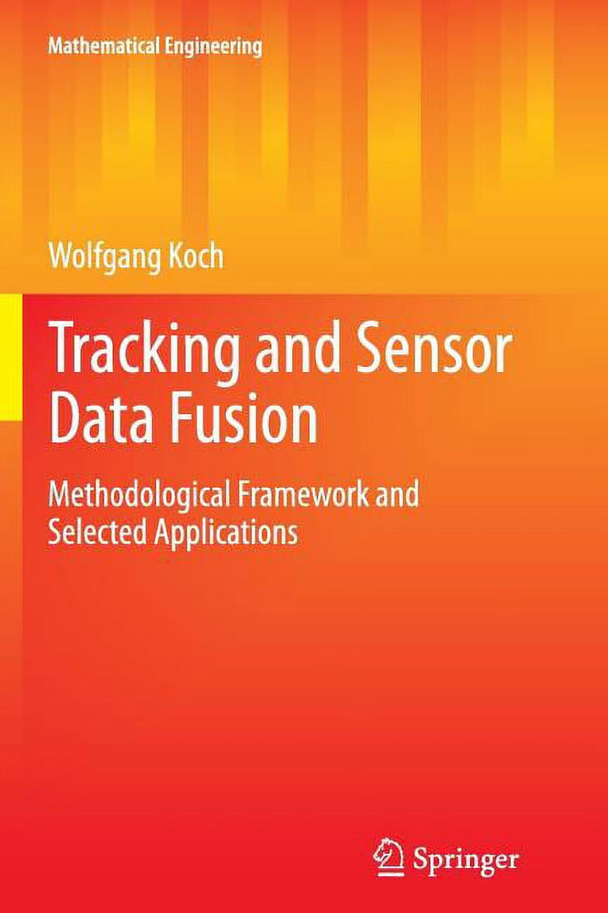 Mathematical Engineering Tracking and Sensor Data Fusion ...