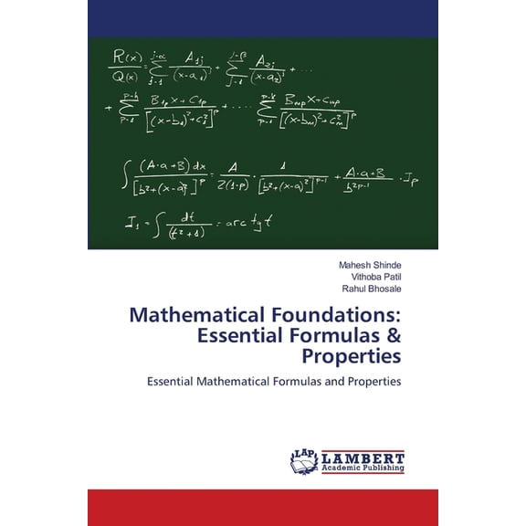 Mathematical Foundations: Essential Formulas & Properties, (Paperback)