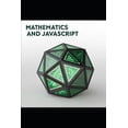 thumbnail image 1 of Mathematical Foundations for JavaScript Developers, (Paperback), 1 of 1