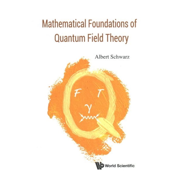 Pre-Owned Mathematical Foundations of Quantum Field Theory (Hardcover)