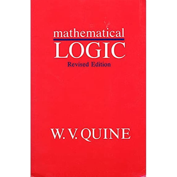 Pre-Owned Mathematical Logic: Revised Edition (Paperback) 0674554515 9780674554511
