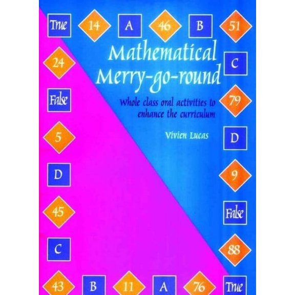 Mathematical Merry-go-round : Whole Class Oral Activities to Enhance the Curriculum (Paperback)