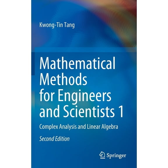Mathematical Methods for Engineers and Scientists 1: Complex Analysis and Linear Algebra, (Hardcover)