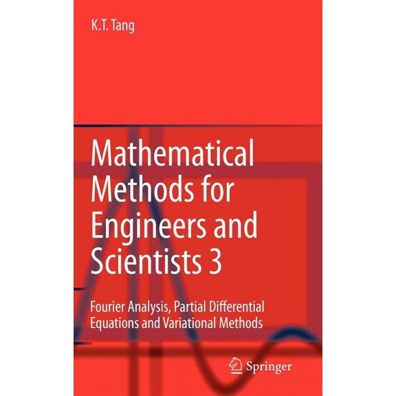 Mathematical Methods for Engineers and Scientists 3: Fourier Analysis, Partial Differential Equations and Variational Me, (Hardcover)