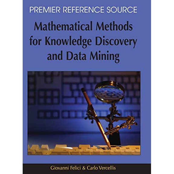 Pre-Owned Mathematical Methods for Knowledge Discovery and Data Mining (Hardcover) 9781599045283