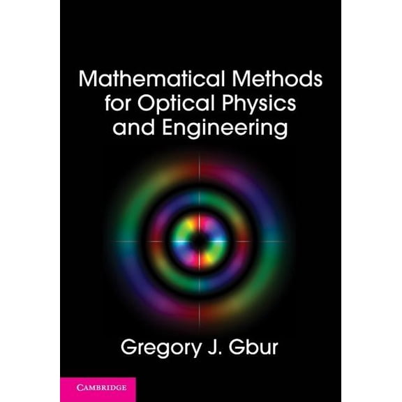 Mathematical Methods for Optical Physics and Engineering, (Hardcover)