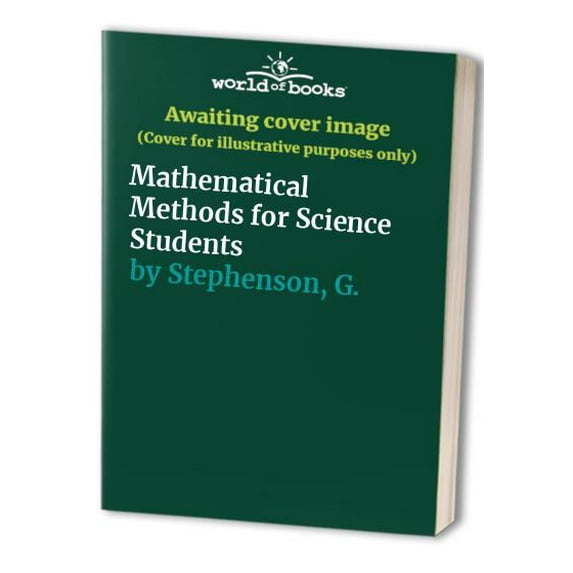 Pre-Owned Mathematical Methods for Science Students (Paperback) 0582444160 9780582444164
