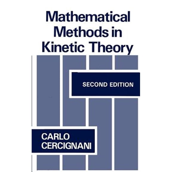 Pre-Owned Mathematical Methods in Kinetic Theory, (Hardcover)