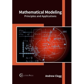 Mathematical Modeling: Principles and Applications, (Hardcover)