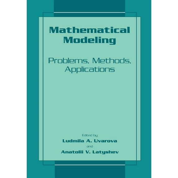 Mathematical Modeling: Problems, Methods, Applications, (Paperback)