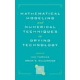 thumbnail image 1 of Mathematical Modeling and Numerical Techniques in Drying Technology, (Hardcover), 1 of 1