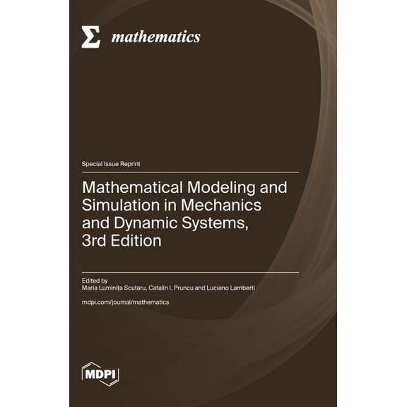 Mathematical Modeling and Simulation in Mechanics and Dynamic Systems, 3rd Edition, (Hardcover)