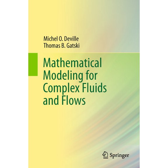 Mathematical Modeling for Complex Fluids and Flows, (Paperback)