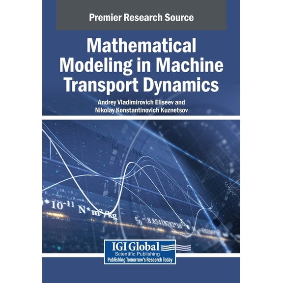 Mathematical Modeling in Machine Transport Dynamics, (Paperback)