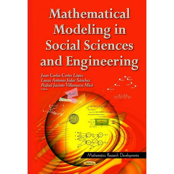 Mathematical Modeling in Social Sciences and Engineering