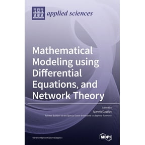 Mathematical Modeling using Differential Equations, and Network Theory, (Hardcover)