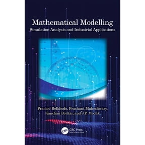 Mathematical Modelling: Simulation Analysis and Industrial Applications, (Hardcover)
