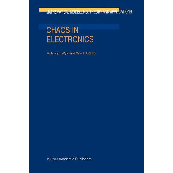 Mathematical Modelling: Theory and Appli Chaos in Electronics, Book 2, (Paperback)