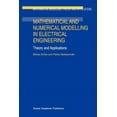 thumbnail image 1 of Mathematical Modelling: Theory and Appli Mathematical and Numerical Modelling in Electrical Engineering Theory and Applications, Book 1, (Paperback), 1 of 1