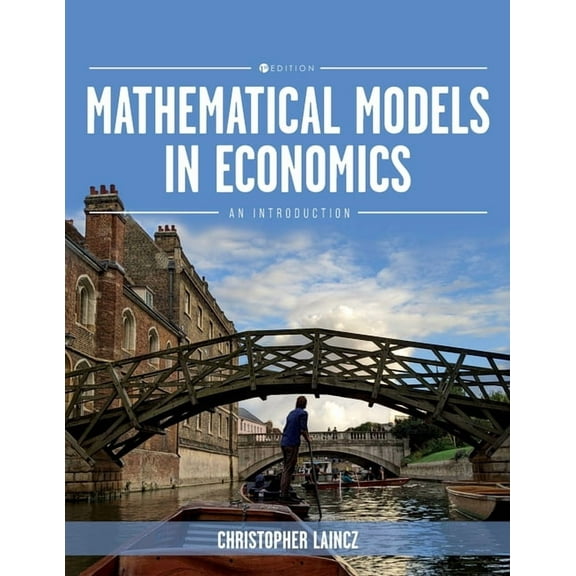 Mathematical Models in Economics: An Introduction, (Paperback)