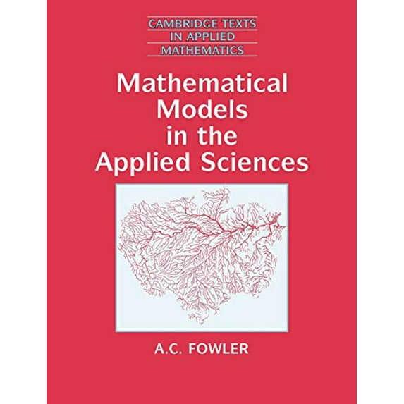 Pre-Owned Mathematical Models in Applied Sci: 17 (Cambridge Texts in Applied Mathematics, Series Number 17) Paperback