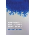 thumbnail image 1 of Mathematical Models in the Biosciences I (Paperback), 1 of 1