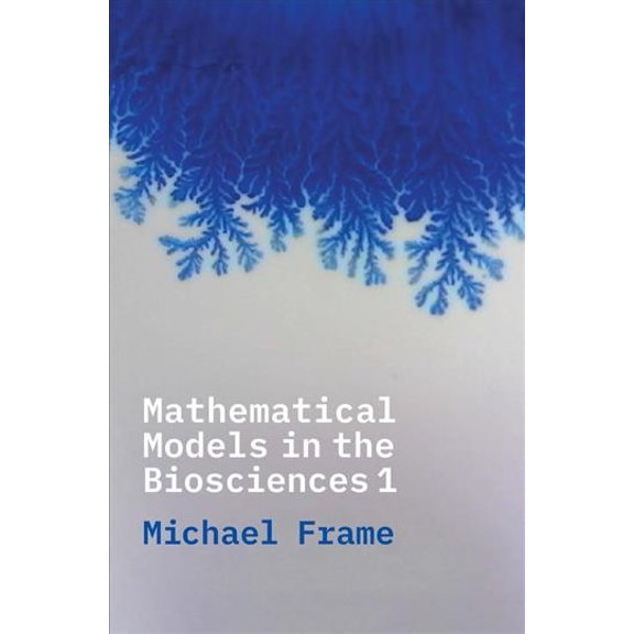 Pre-Owned Mathematical Models in the Biosciences I (Paperback)