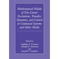 thumbnail image 1 of Mathematical Models of Non-Linear Excitations, Transfer, Dynamics, and Control in Condensed Systems and Other Media, (Paperback), 1 of 1