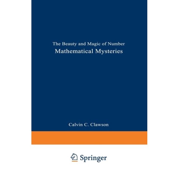 Pre-Owned Mathematical Mysteries: The Beauty and Magic of Numbers (Paperback) 0306454041 9780306454042