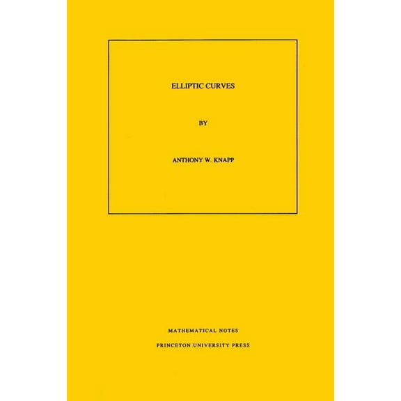 Mathematical Notes Elliptic Curves, Book 40, (Paperback)
