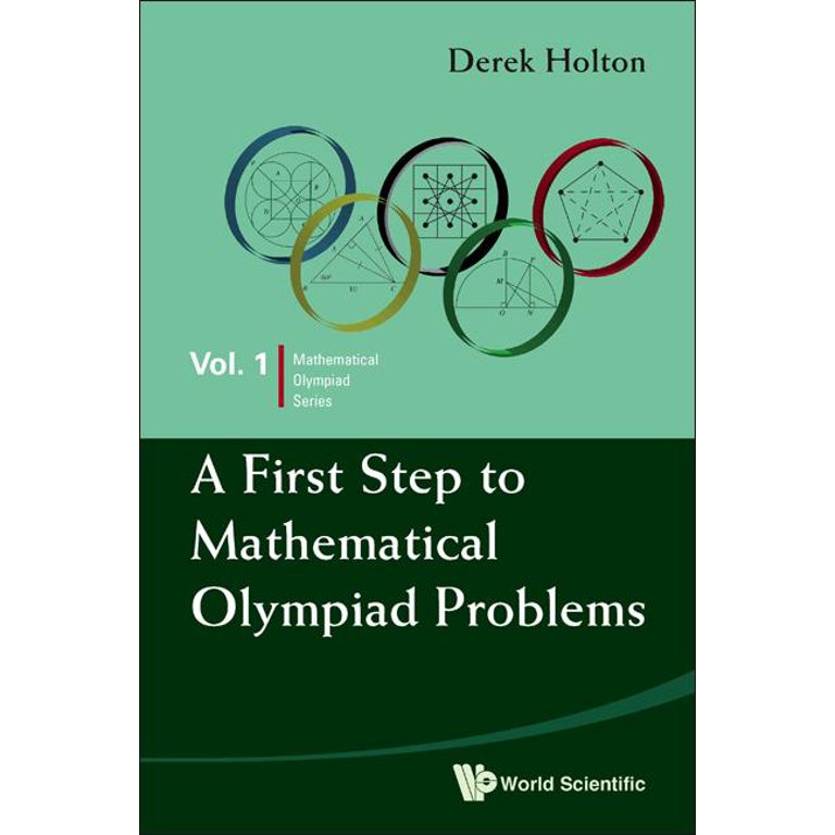 Mathematical Olympiad: A First Step to Mathematical Olympiad