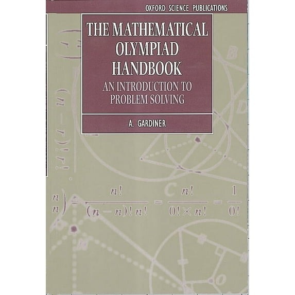 Oxford Science Publications: The Mathematical Olympiad Handbook (Paperback)