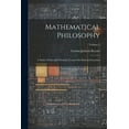 thumbnail image 1 of Mathematical Philosophy: A Study of Fate and Freedom; Lectures for Educated Laymen; Volume 2 (Paperback), 1 of 1