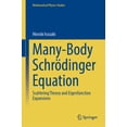 thumbnail image 1 of Mathematical Physics Studies Many-Body SchrÃ¶dinger Equation: Scattering Theory and Eigenfunction Expansions, (Hardcover), 1 of 1