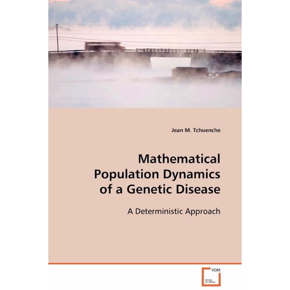 Mathematical Population Dynamics of a Genetic Disease (Paperback)