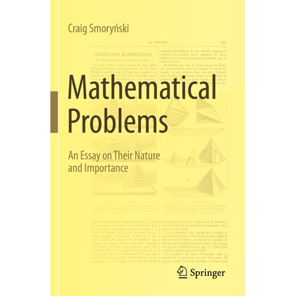 Mathematical Problems: An Essay on Their Nature and Importance, (Paperback)