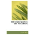 thumbnail image 1 of Mathematical Questions with Their Solutions (Hardcover), 1 of 1