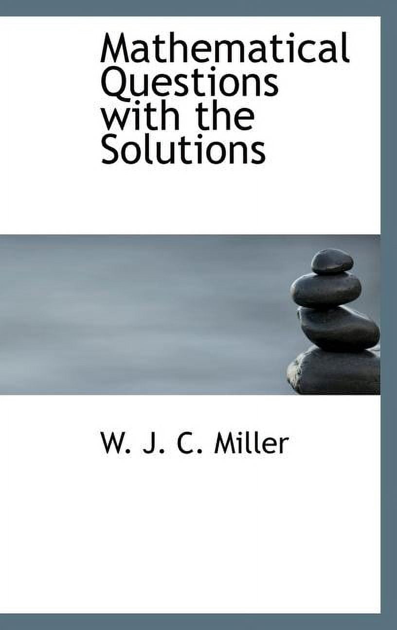 Mathematical Questions with the Solutions Hardcover - Walmart.com