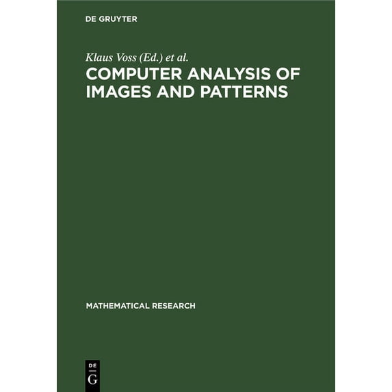 Mathematical Research Computer Analysis of Images and Patterns, Book 55, (Hardcover)