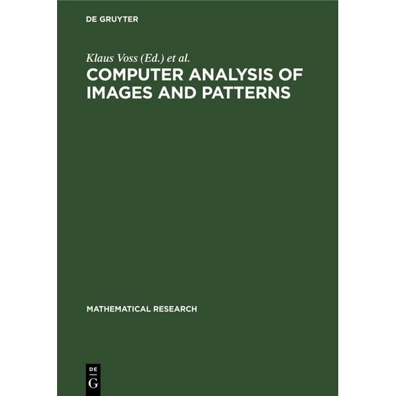 Mathematical Research Computer Analysis of Images and Patterns, Book 55, (Hardcover)