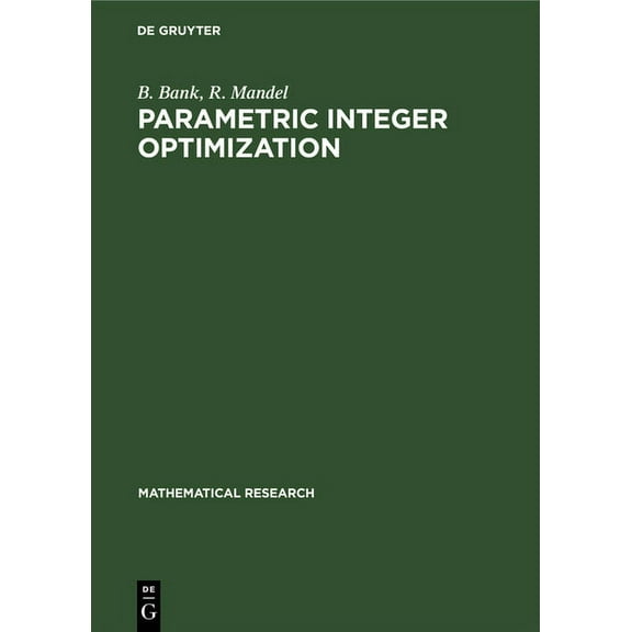 Mathematical Research Parametric Integer Optimization, Book 39, (Hardcover)